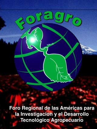 Foro Regional de las Américas para la Investigación y el Desarrollo Tecnológico Agropecuario