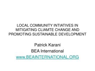 LOCAL COMMUNITY INTIATIVES IN MITIGATING CLIAMTE CHANGE AND PROMOTING SUSTAINABLE DEVELOPMENT