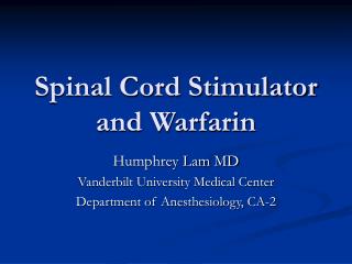 Spinal Cord Stimulator and Warfarin