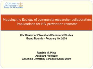 HIV Center for Clinical and Behavioral Studies Grand Rounds – February 19, 2009