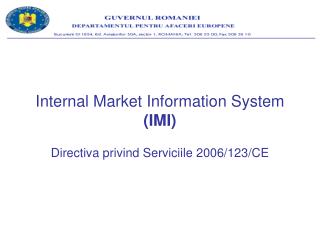 Internal Market Information System (IMI) Directiva privind Serviciile 2006/123/CE