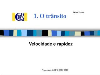 1. O trânsito