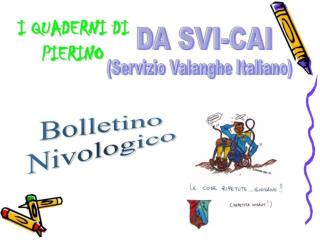 Il bollettino nivologico