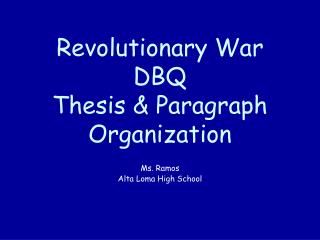 Revolutionary War DBQ Thesis &amp; Paragraph Organization