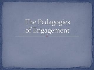 The Pedagogies of Engagement