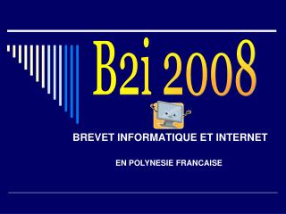 BREVET INFORMATIQUE ET INTERNET