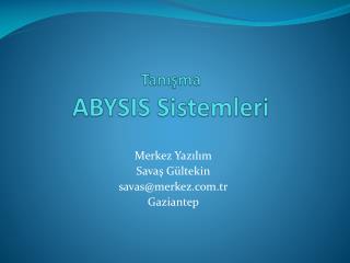 Tanışma ABYSIS Sistemleri