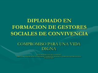 DIPLOMADO EN FORMACION DE GESTORES SOCIALES DE CONVIVENCIA