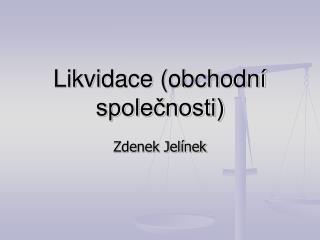 Likvidace (obchodní společnosti)