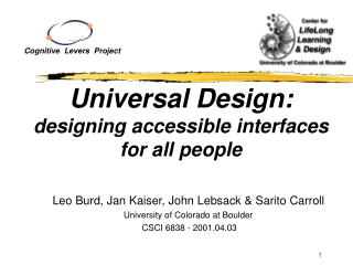 Universal Design: designing accessible interfaces for all people