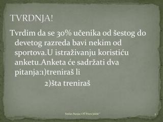 TVRDNJA!