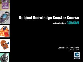 Subject Knowledge Booster Course an introduction to CAD/CAM