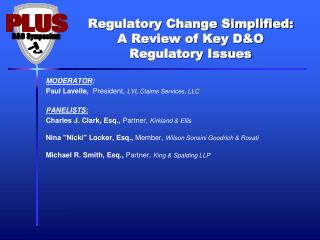 Regulatory Change Simplified: A Review of Key D&amp;O Regulatory Issues