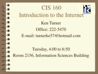 CIS 160 Introduction to the Internet