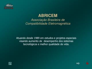 ABRICEM Associação Brasileira de Compatibilidade Eletromagnética