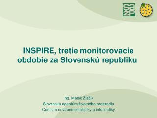INSPIRE, tretie monitorovacie obdobie za Slovenskú republiku
