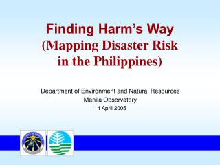 Finding Harm’s Way (Mapping Disaster Risk in the Philippines)