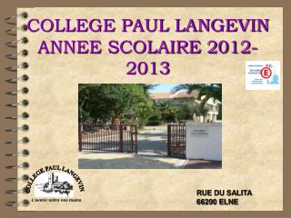 COLLEGE PAUL LANGEVIN ANNEE SCOLAIRE 2012-2013