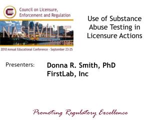 Use of Substance Abuse Testing in Licensure Actions