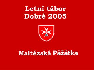 Letní tábor Dobré 2005