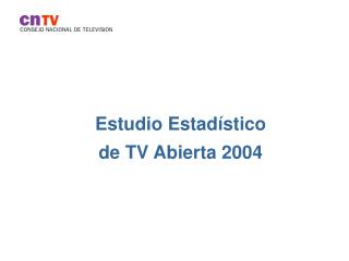 Estudio Estadístico de TV Abierta 2004