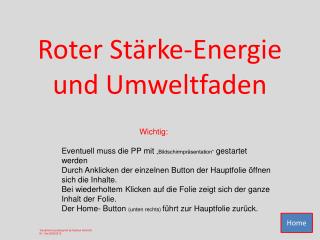 Roter Stärke-Energie und Umweltfaden