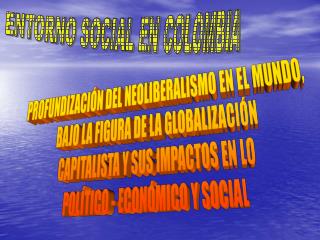 ENTORNO SOCIAL EN COLOMBIA