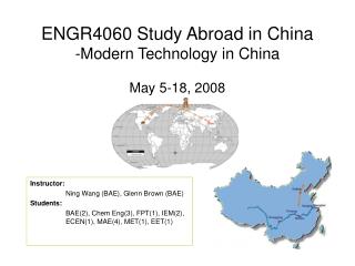 ENGR4060 Study Abroad in China -Modern Technology in China May 5-18, 2008