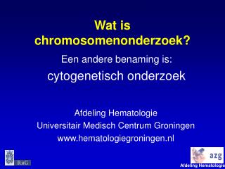 Wat is chromosomenonderzoek?