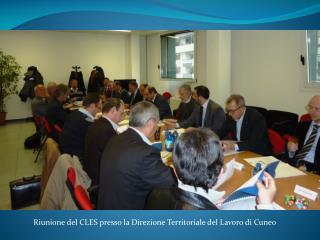 Riunione del CLES presso la Direzione Territoriale del Lavoro di Cuneo