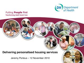 Delivering personalised housing services Jeremy Porteus – 12 November 2010