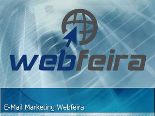 E-Mail Marketing Webfeira