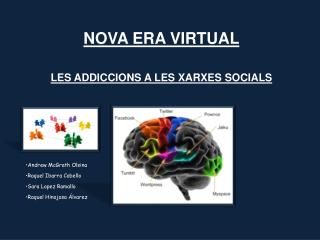 NOVA ERA VIRTUAL LES ADDICCIONS A LES XARXES SOCIALS