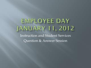Employee day January 11, 2012