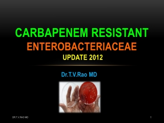 Carbapenem Resistant Enterobacteriaceae
