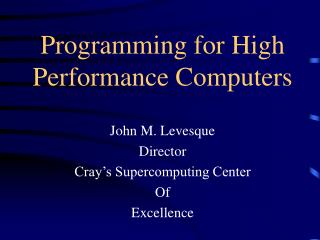 Programming for High Performance Computers