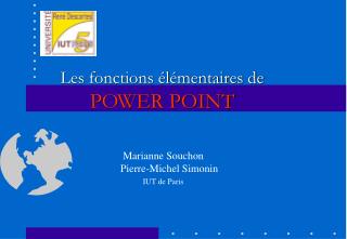 Les fonctions élémentaires de POWER POINT