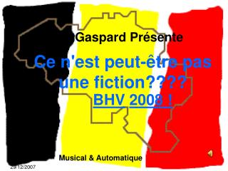 Ce n'est peut-être pas une fiction????