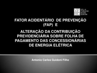 FATOR ACIDENTÁRIO DE PREVENÇÃO (FAP) E