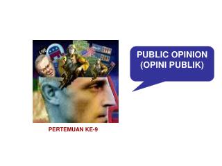 PUBLIC OPINION (OPINI PUBLIK)