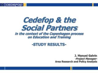 Cedefop &amp; the Social Partners in the context of the Copenhagen process on Education and Training