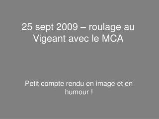 25 sept 2009 – roulage au Vigeant avec le MCA