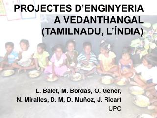 PROJECTES D’ENGINYERIA A VEDANTHANGAL (TAMILNADU, L’ÍNDIA)