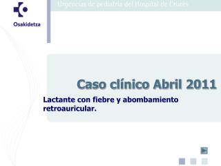 Caso clínico Abril 2011