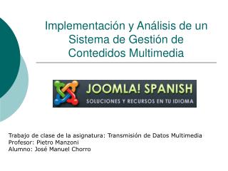 Implementación y Análisis de un Sistema de Gestión de Contedidos Multimedia