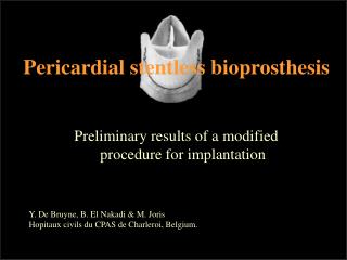 Pericardial stentless bioprosthesis
