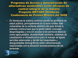 Conferencia de Prensa México Jul 2008 Proyecto DDT/GEF Honduras