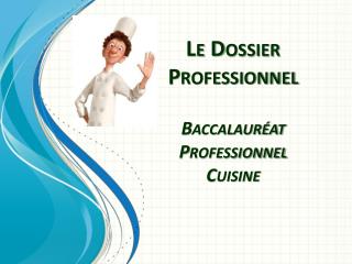 Le Dossier Professionnel Baccalauréat Professionnel Cuisine