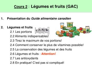Cours 2 : Légumes et fruits (GAC)