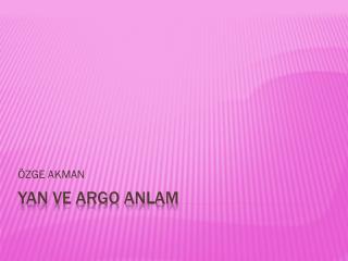 Yan ve argo anlam